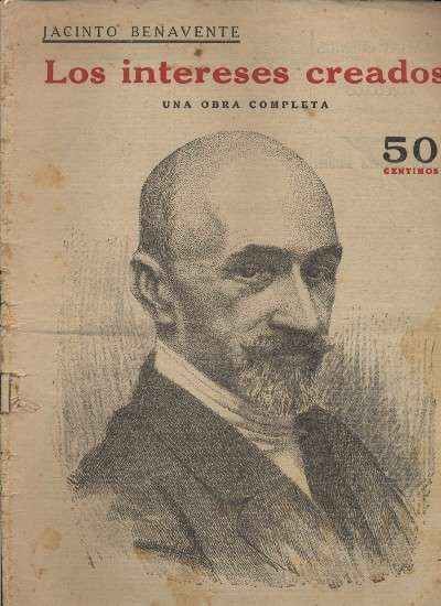 LOS INTERESES CREADOS
