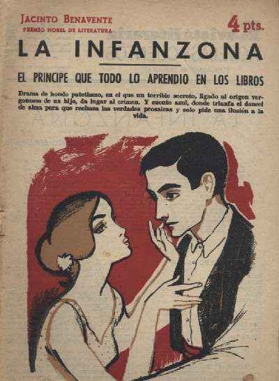 LA INFANZONA / EL PRINCIPE QUE TODO LO APRENDIO EN LOS LIBROS