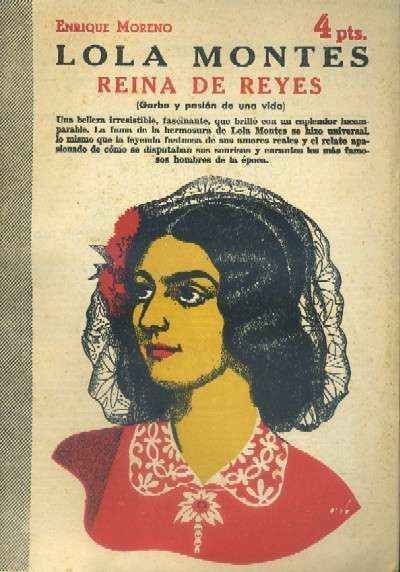 LOLA MONTES. REINA DE REYES