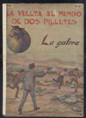 LA VUELTA AL MIUNDO DE DOS PILLETES N.º 40. LA GALERA.