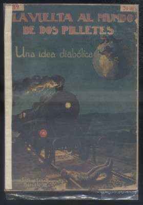 LA VUELTA AL MIUNDO DE DOS PILLETES N.º 39. UNA IDEA DIABOLICA.