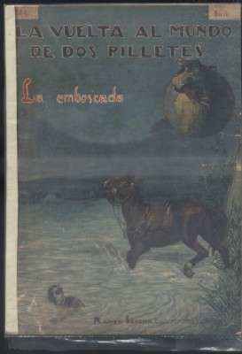 LA VUELTA AL MIUNDO DE DOS PILLETES N.º 44. LA EMBOSCADA.