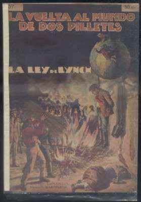 LA VUELTA AL MIUNDO DE DOS PILLETES N.º 37. LA LEY DE LINCH.