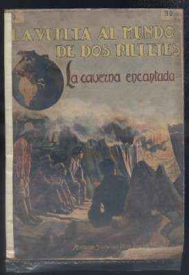LA VUELTA AL MIUNDO DE DOS PILLETES N.º 31. LA CAVERNA ENCANTADA.