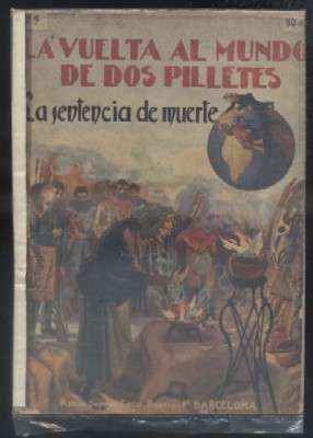 LA VUELTA AL MIUNDO DE DOS PILLETES N.º 29. LA SENTENCIA DE MUERTE.