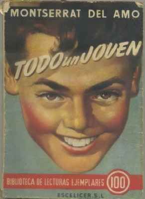 TODO UN JOVEN. BIBL. LECTURAS EJEMPLARES Nº 100. ESCELICER