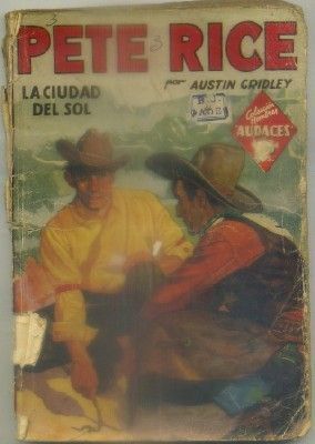 PETE RICE. LA CIUDAD DEL SOL. COL. HOMBRES AUDACES