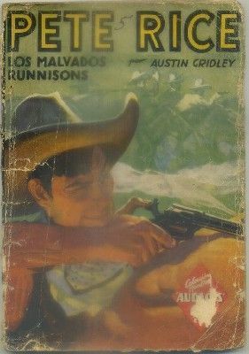 PETE RICE. LOS MALVADOS RUNNISONS. COL. HOMBRES AUDACES