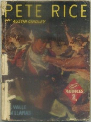 PETE RICE. EL VALLE EN LLAMAS. COL. HOMBRES AUDACES Nº 123