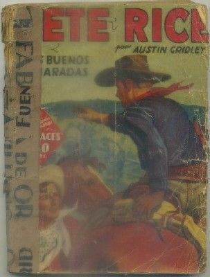 PETE RICE. 3 BUENOS CAMARADAS. COL. HOMBRES AUDACES