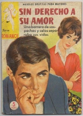 SIN DERECHO A AMAR. NOVELA GRAFICA PARA MAYORES Nº 68