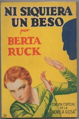 NI SIQUIERA UN BESO. LA NOVELA ROSA Nº E249