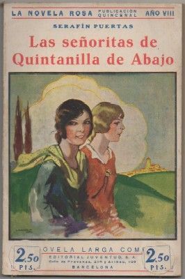 LAS SEÑORITAS DE QUINTANILLA DE ABAJO. LA NOVELA ROSA Nº 180
