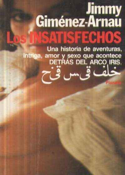 LOS INSATISFECHOS