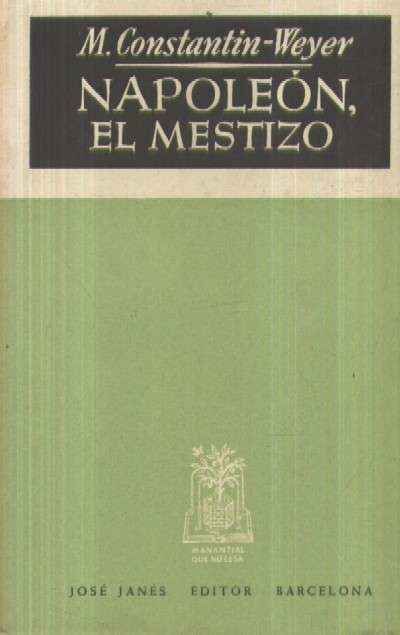 NAPOLEON, EL MESTIZO