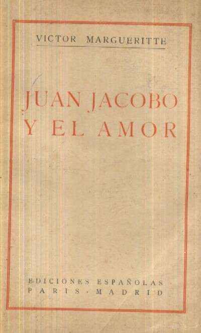 JUAN JACOBO Y EL AMOR