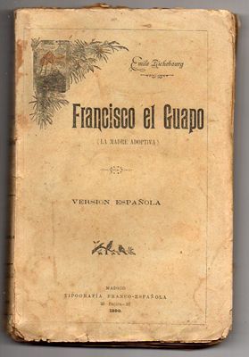 FRANCISCO EL GUAPO. (LA MADRE ADOPTIVA).