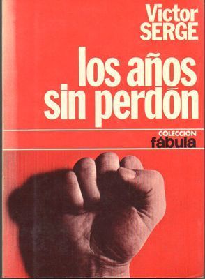 LOS AÑOS SIN PERDON. COLECCIÓN FABULA  8.