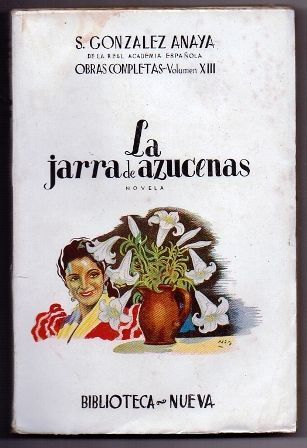 LA JARRA DE AZUCENAS. OBRAS COMPLETAS VOLUMEN XIII.