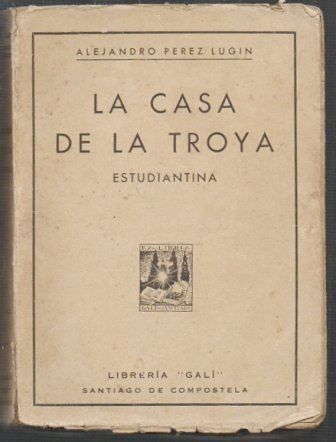 LA CASA DE TROYA (ESTUDIANTINA)