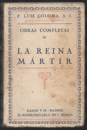 LA REINA MARTIR - OBRAS COMPLETAS XI