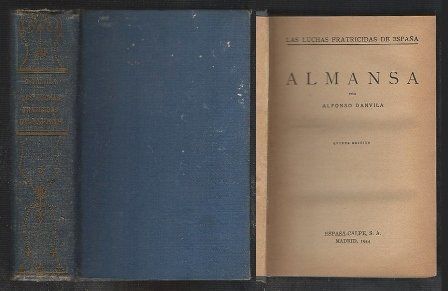 LAS LUCHAS FRATICIDAS DE ESPAÑA - ALMANSA