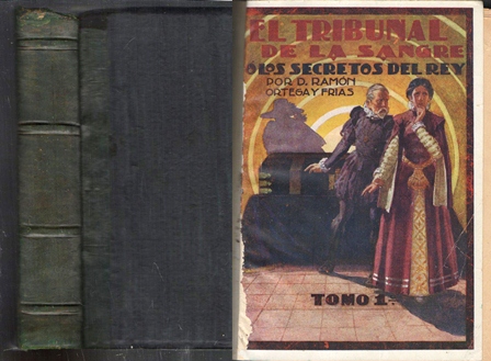EL TRIBUNAL DE LA SANGRE O LOS SECRETOS DEL REY. TOMOS 1 Y 2 (DOS TOMOS EN UN VOLUMEN)