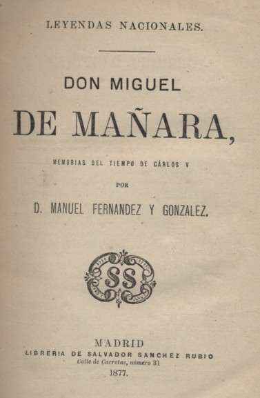 DON MIGUEL DE MAÑARA / HISTORIA DE UN HOMBRE