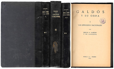 GALDOS Y SU OBRA - 3 TOMOS