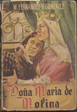 DOÑA MARIA MOLINA (NOVELA HISTORICA TRADICIONAL)