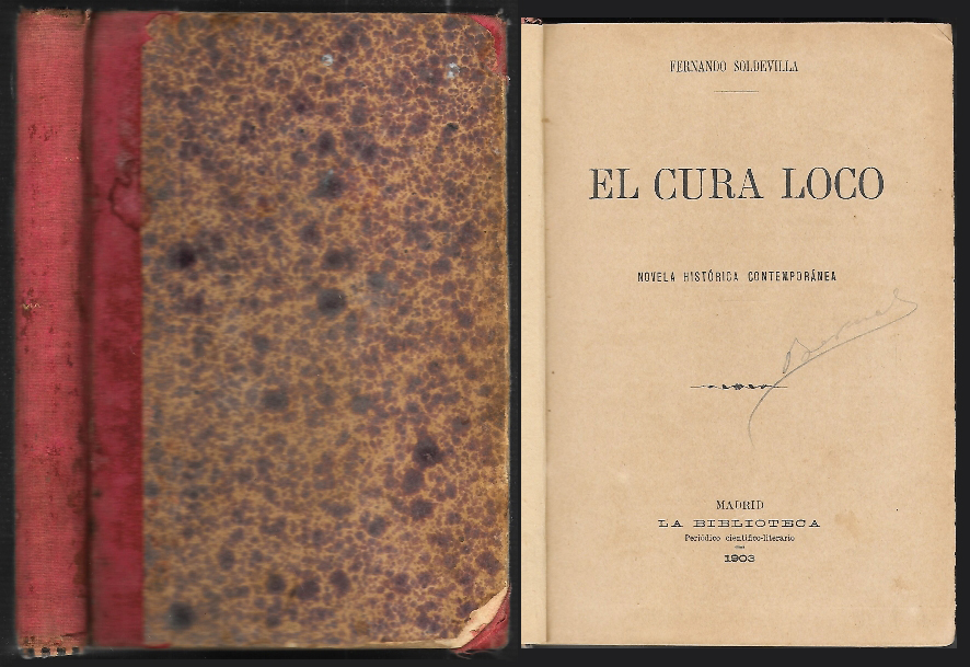 EL CURA LOCO (NOVELA HISTORICA CONTEMPORANEA) - EN CAMPAÑA (CUENTOS MILITARES)