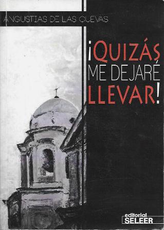 ¡QUIZAS ME DEJARE LLEVAR!