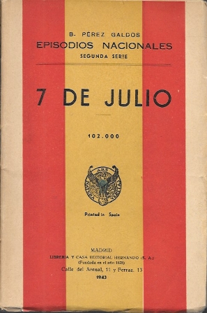 7 DE JULIO - EPISODIOS NACIONALES - SEGUNDA SERIE