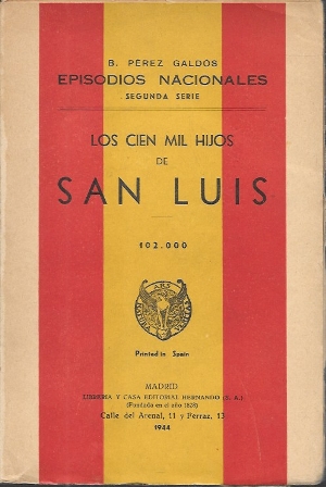 LOS CIEN MIL HIJOS DE SAN LUIS - EPISODIOS NACIONALES - SEGUNDA SERIE