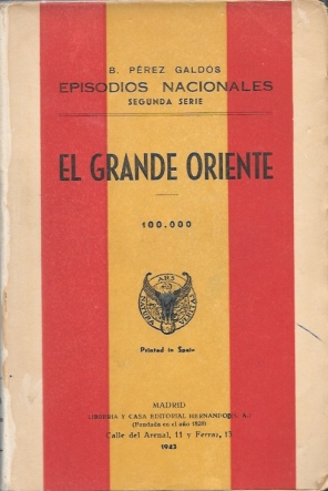 EL GRANDE ORIENTE - EPISODIOS NACIONALES - SEGUNDA SERIE