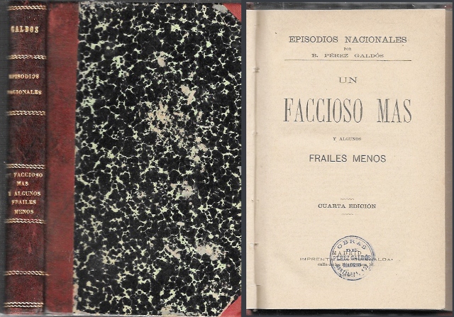 UN FACCIOSO MAS Y ALGUNOS FRAILES MENOS  (EPISODIOS NACIONALES)