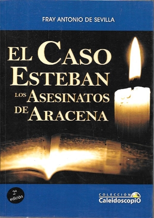 EL CASO ESTEBAN LOS ASESINATOS DE ARACENA