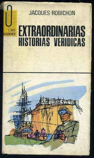 EXTRAORDINARIAS HISTORIAS VERIDICAS