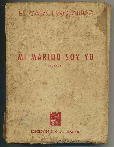 MI MARIDO SOY YO (MEMORIAS DE HELIA TORRES)