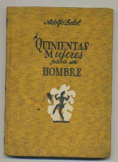 QUINIENTAS MUJERES PARA UN HOMBRE