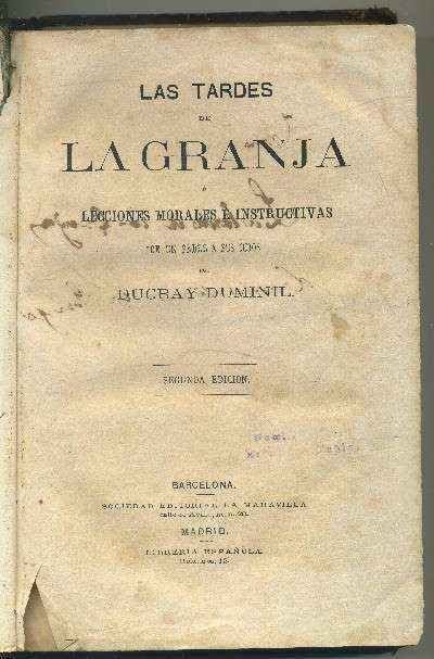 LAS TARDES DE LA GRANJA O LECCIONES MORALES E INSTRUCTIVAS DE UN PADRE A SUS HIJOS