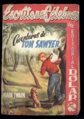 AVENTURAS DE TOM SAWYER. COL. ESCRITORES CELEBRES Nº 42.