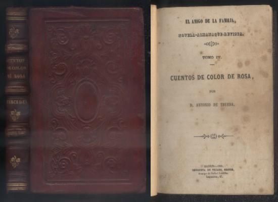 CUENTOS DE COLOR DE ROSA. EL AMIGO DE LA FAMILIA, COL. NOVELA-ALMANAQUE-REVISTA. TOMO IV.
