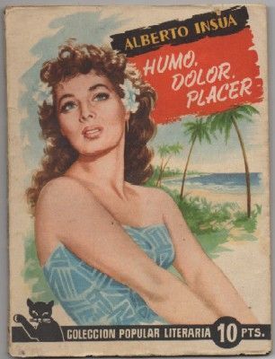 HUMO, DOLOR, PLACER. COL. POPULAR LITERARIA Nº 55