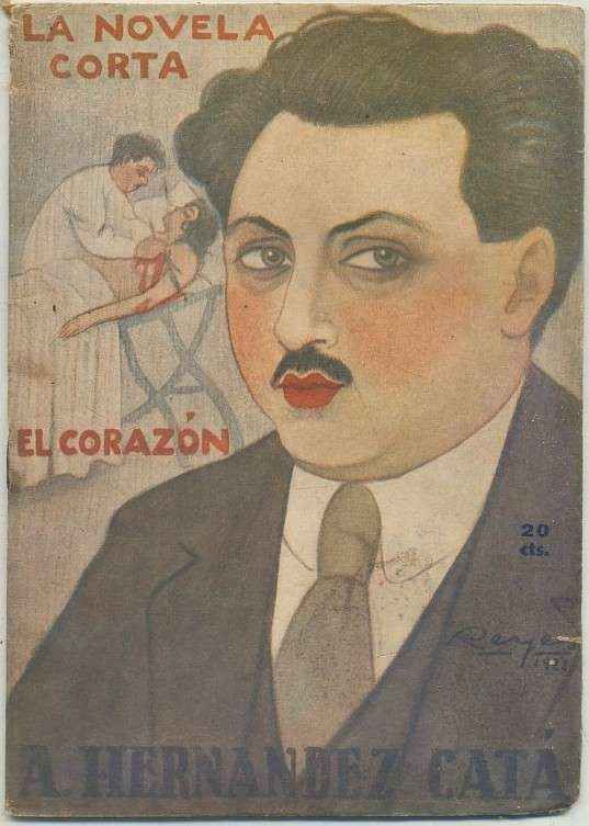 EL CORAZON. COL. LA NOVELA CORTA AÑO Vll Nº 367