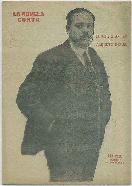 LA AGONIA DE DON JUAN. COL. LA NOVELA CORTA AÑO lV Nº 167