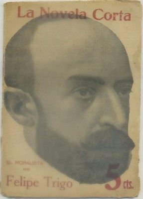 EL MORALISTA. COL. LA NOVELA CORTA. AÑO l. Nº 18