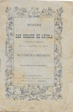 NOVENA A SAN IGNACIO DE LOYOLA PATRIARCA Y FUNDADOR DE LA COMPAÑÍA DE JESÚS