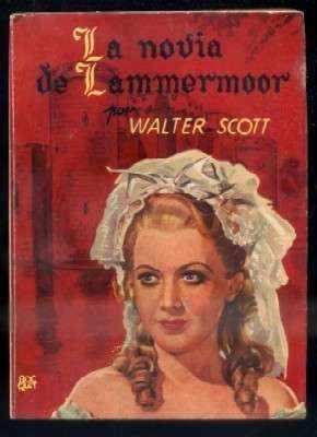 LA NOVIA DE LAMMERMOOR.  NOVELAS FAMOSAS  N.º 62.
