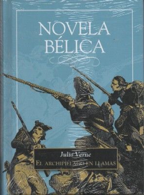 EL ARCHIPIELAGO EN LLAMAS. COLECCIÓN NOVELA BELICA.